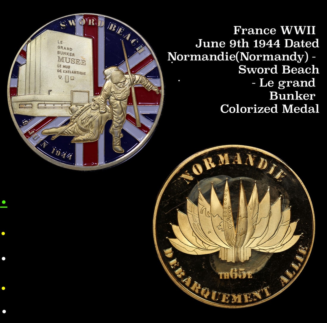 France WWII June 9th 1944 Dated Normandie(Normandy) - Sword Beach - Le grand Bunker Colorized Medal (1 of 3)