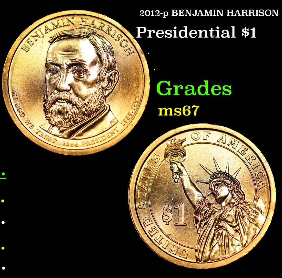 2012-p BENJAMIN HARRISON Presidential Dollar 1 Grades GEM++ Unc (1 of 3)