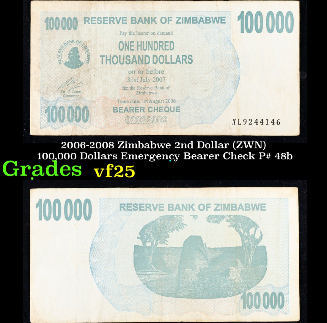 2006-2008 Zimbabwe 2nd Dollar (ZWN) 100,000 Dollars Emergency Bearer Check P# 48b Grades vf+ (1 of 3)
