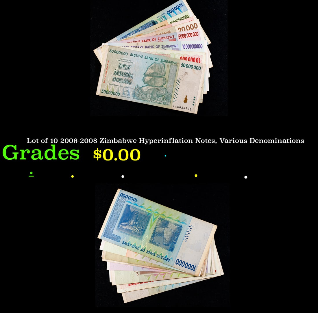 Lot of 10 2006-2008 Zimbabwe Hyperinflation Notes, Various Denominations (1 of 3)
