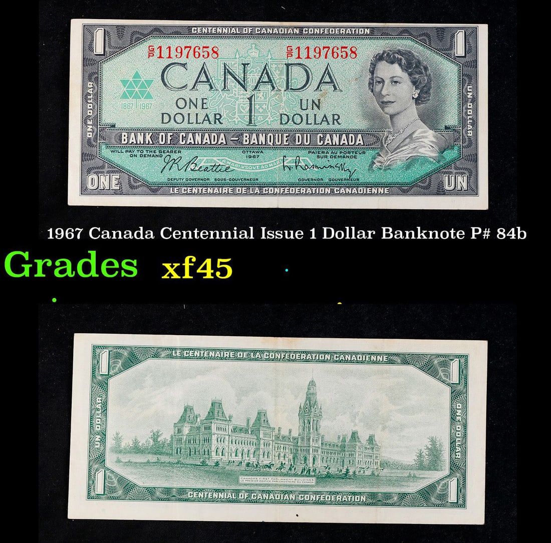 1967 Canada Centennial Issue 1 Dollar Banknote P# 84b Grades xf: 1967 Canada Centennial Issue 1 Dollar Banknote P# 84b Grades xf.