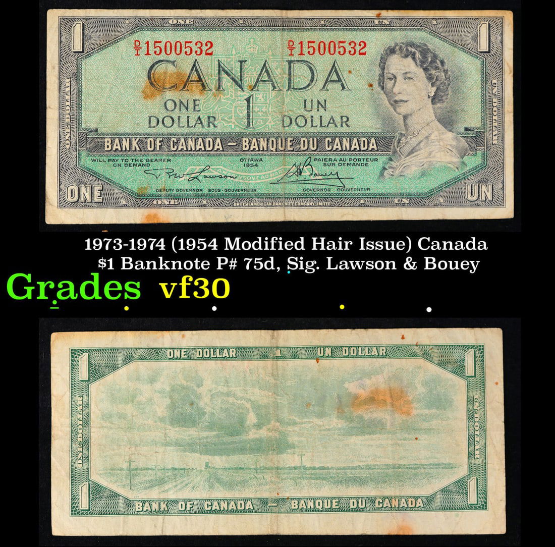 1973-1974 (1954 Modified Hair Issue) Canada $1 Banknote P# 75d, Sig. Lawson & Bouey Grades vf++ (1 of 3)