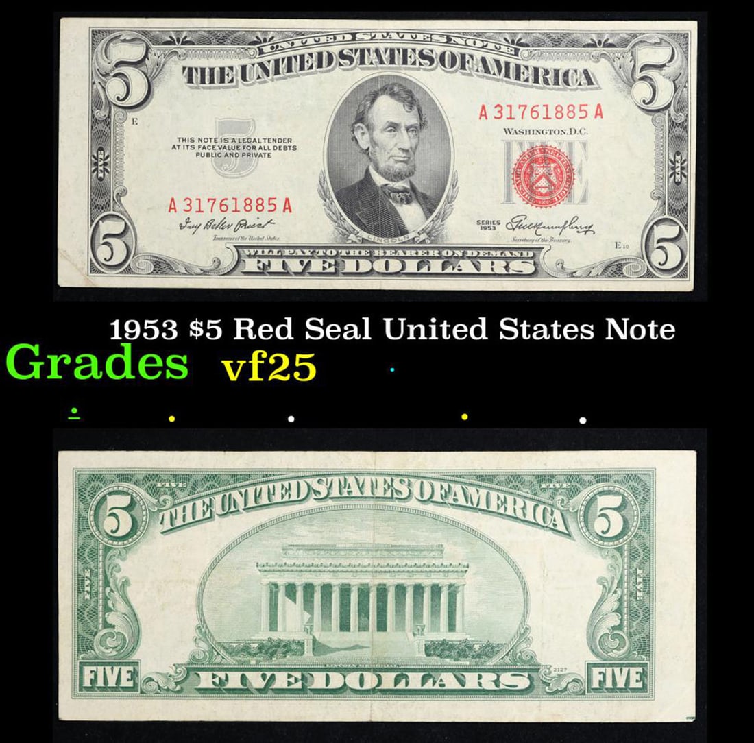 1953 $5 Red Seal United States Note Grades vf+: 1953 $5 Red Seal United States Note Grades vf+. FR-1532 1953 red seal five dollar bills come in four different varieties. Each 1953 five dollar red seal bill has serial number written in red ink. Ther
