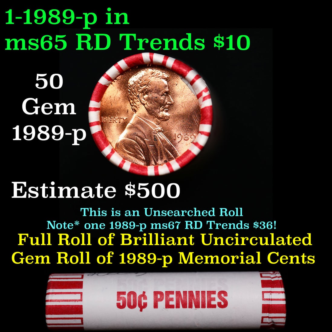 BU Shotgun Lincoln 1c roll, 1989-p 50 pcs Bank Wrapper 50c: BU Shotgun Lincoln 1c roll, 1989-p 50 pcs Bank Wrapper 50c. A terrific Shotgun roll of Lincoln cents in a shotgun style wrapper. Most if not all coins should be cherry red.