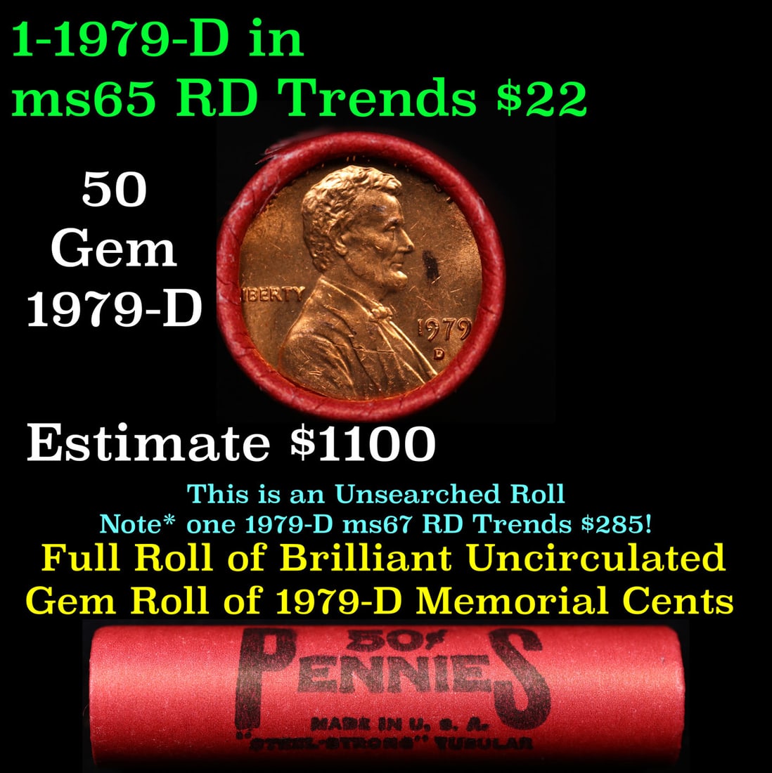 Shotgun Lincoln 1c roll, 1979-d 50 pcs Steel Strong Wrapper.: Shotgun Lincoln 1c roll, 1979-d 50 pcs Steel Strong Wrapper.. A terrific Shotgun roll of Lincoln cents. Most if not all coin should be cherry red.