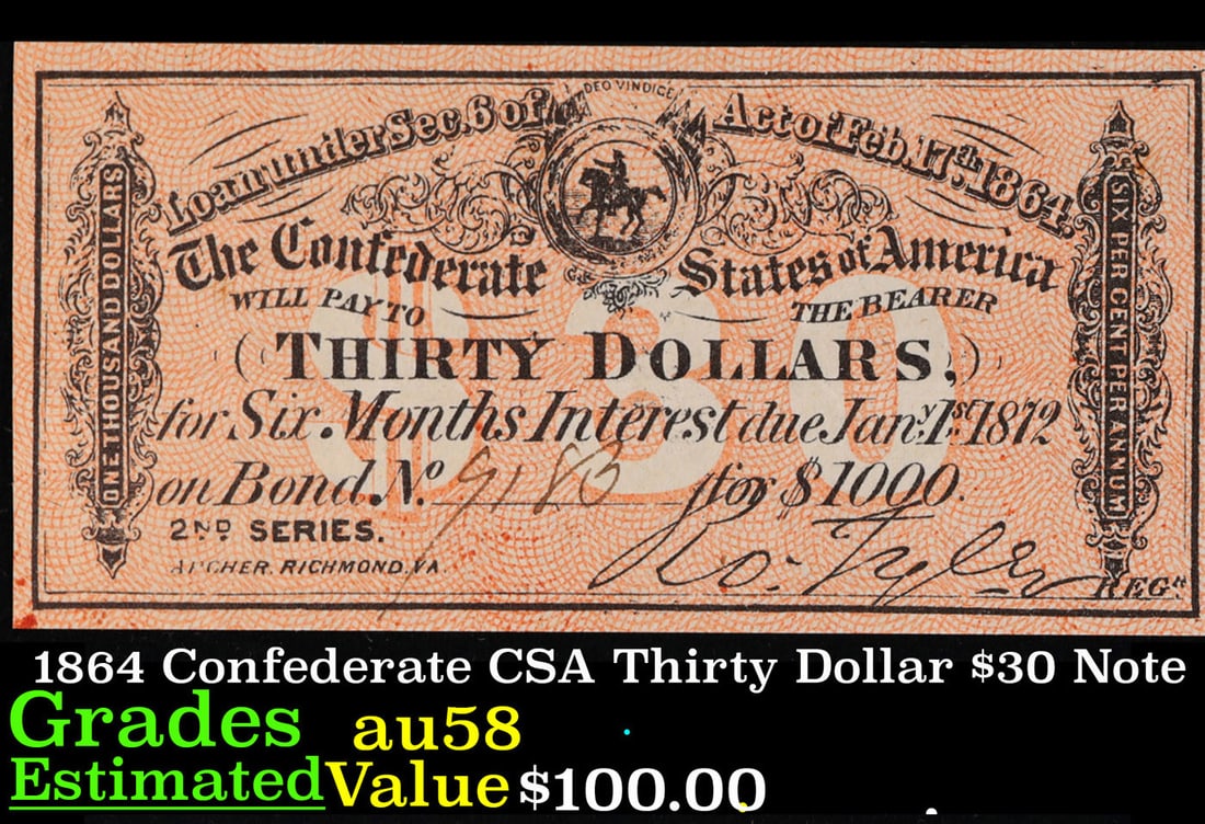 1864 Confederate CSA Thirty Dollar $30 Note Grades Choice AU/BU Slider (1 of 3)