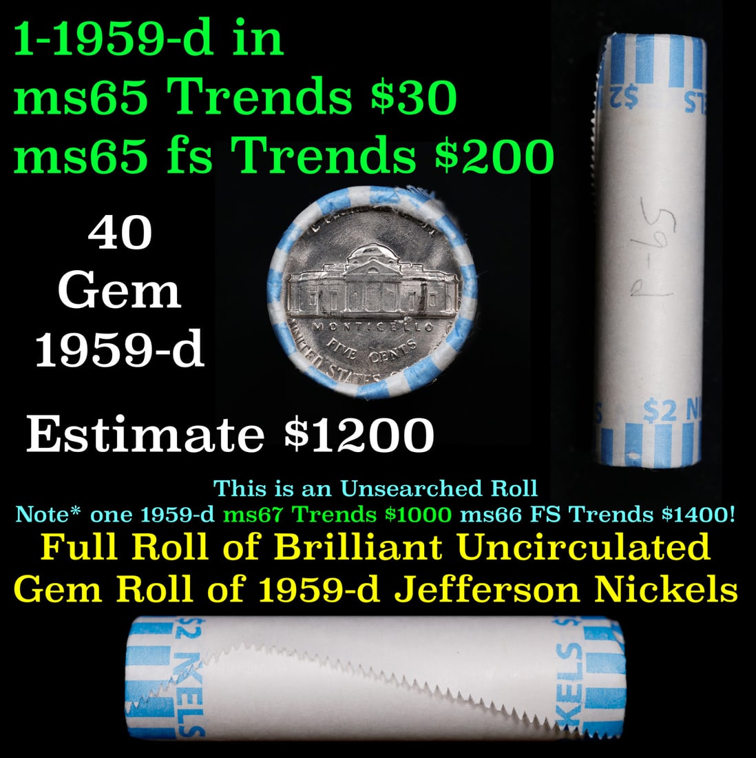 BU Shotgun Jefferson 5c roll, 1959-d 40 pcs Bank $2 Nickel Wrapper: BU Shotgun Jefferson 5c roll, 1959-d 40 pcs Bank $2 Nickel Wrapper.