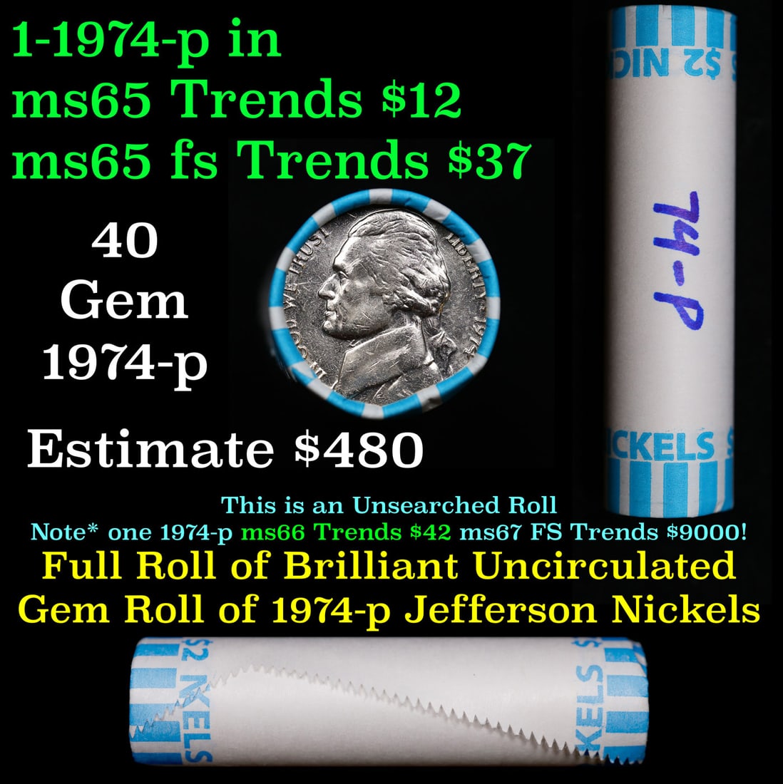 BU Shotgun Jefferson 5c roll, 1974-p 40 pcs Bank $2 Nickel Wrapper: BU Shotgun Jefferson 5c roll, 1974-p 40 pcs Bank $2 Nickel Wrapper.
