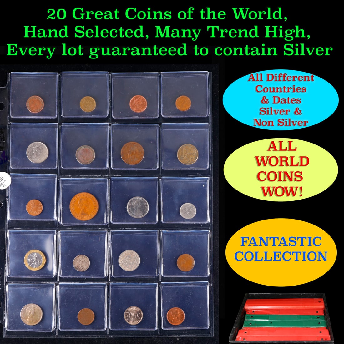 20 Great Coins of the World, hand selected, many trend high, every lot guaranteed to contain Silver.: 20 Great Coins of the World, hand selected, many trend high, every lot guaranteed to contain Silver.. We have received a huge collection of over 10 thousand US coins in flips, 2x2 holders, and 20 coin