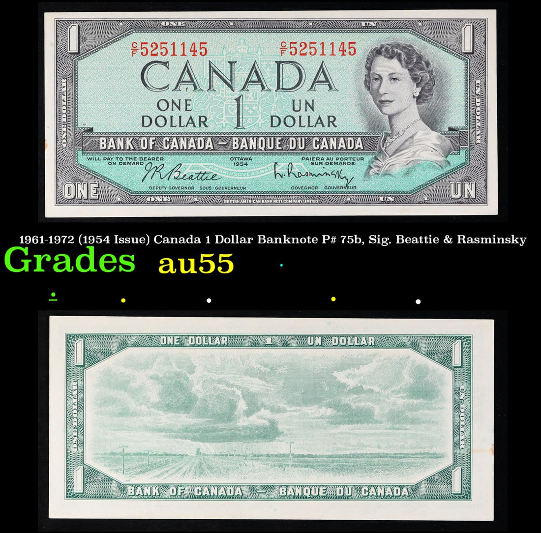1961-1972 (1954 Issue) Canada 1 Dollar Banknote P# 75b, Sig. Beattie & Rasminsky Grades Choice AU (1 of 3)
