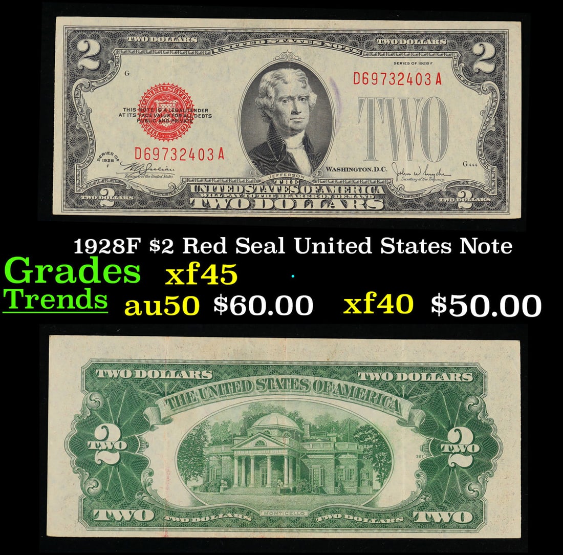 1928F $2 Red Seal United States Note Grades xf+: 1928F $2 Red Seal United States Note Grades xf+. FR-1507 Two dollar bills from the series of 1928 are called 1928 $2 legal tenders. All legal tenders have a red seal. 1928 was also the first year that
