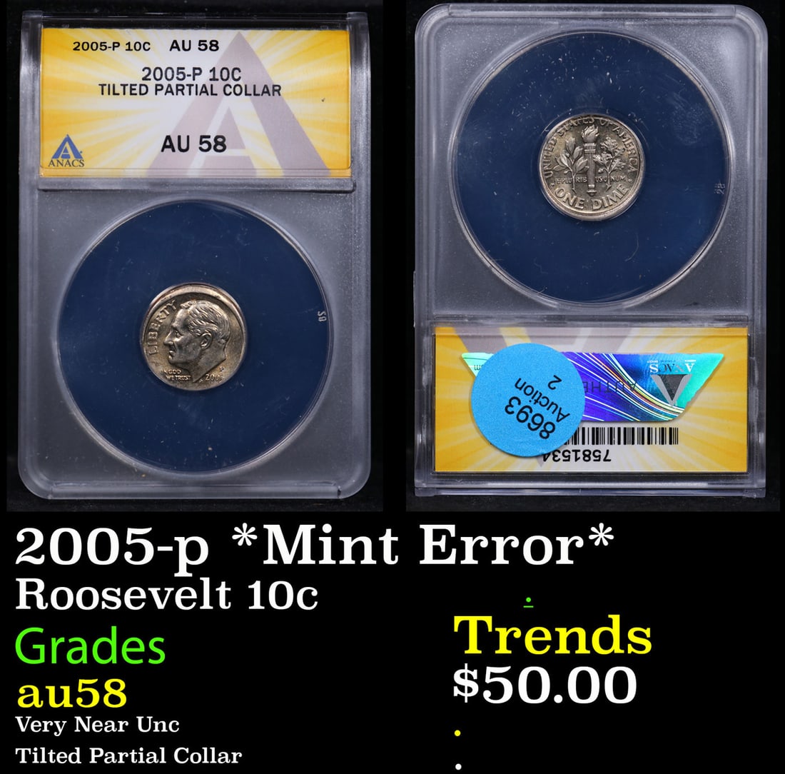 ANACS 2005-p Roosevelt Dime *Mint Error* 10c Graded au58 By ANACS (1 of 3)