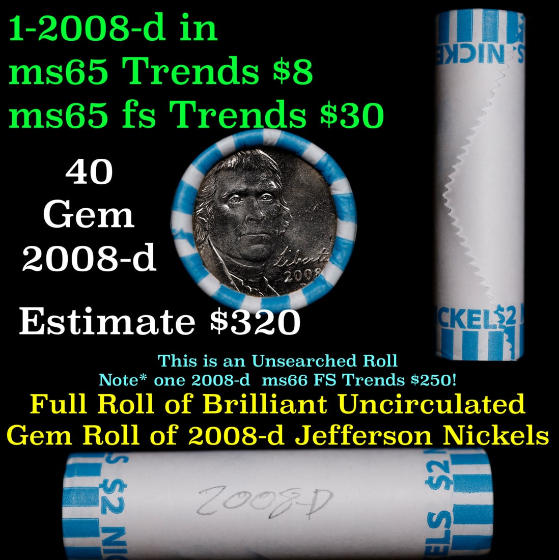 BU Shotgun Jefferson 5c roll, 2008-d 40 pcs Bank $2 Nickel Wrapper: BU Shotgun Jefferson 5c roll, 2008-d 40 pcs Bank $2 Nickel Wrapper.