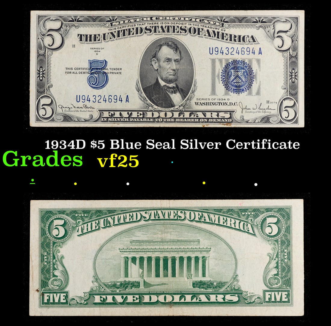 1934D $5 Blue Seal Silver Certificate Grades vf+: 1934D $5 Blue Seal Silver Certificate Grades vf+. Fr-1654 1934 $5 silver certificates actually come in five different varieties. There are series of 1934, 1934A, 1934B, 1934C, and 1934D. The differenc