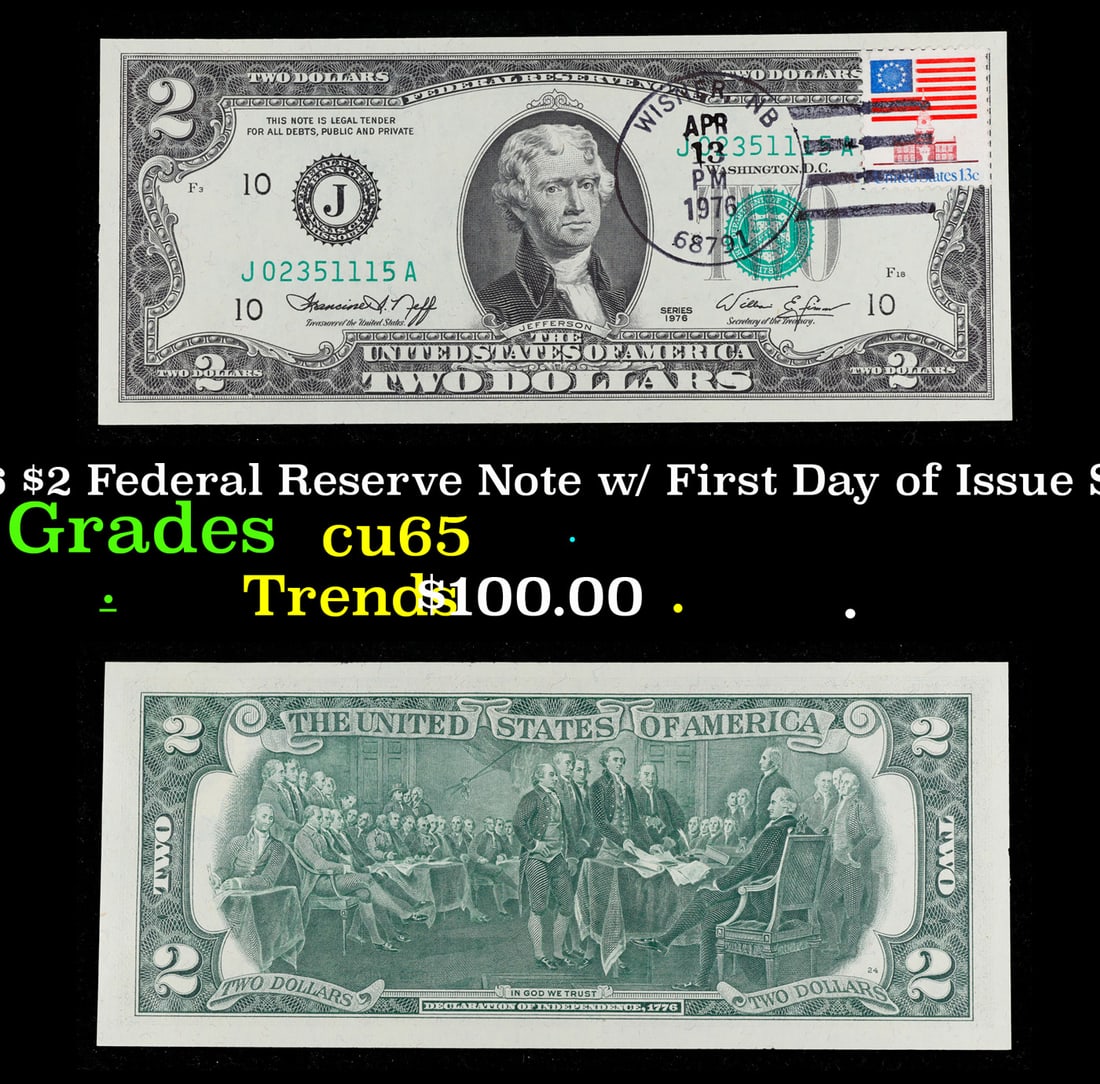 1976 $2 Federal Reserve Note w/ First Day of Issue Stamp $2 Green Seal Federal Reserve Note Grades (1 of 3)