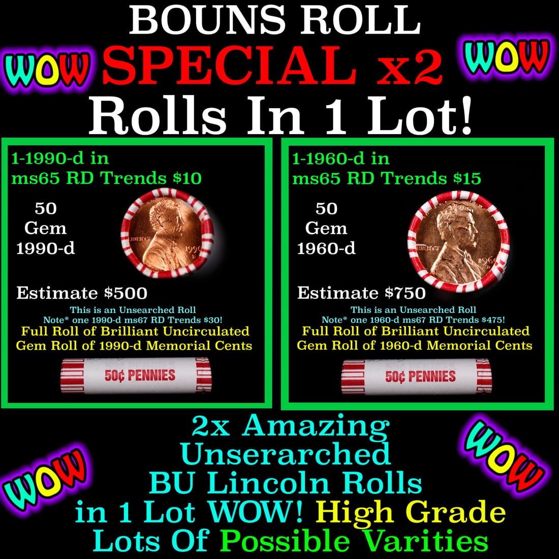 2x BU Shotgun Lincoln 1c rolls, 1990-d & 1960-d 50 pcs Each 100 Coins Total 50c: 2x BU Shotgun Lincoln 1c rolls, 1990-d & 1960-d 50 pcs Each 100 Coins Total 50c. Two terrific Shotgun rolls of Lincoln cents. Most if not all coins should be cherry red.