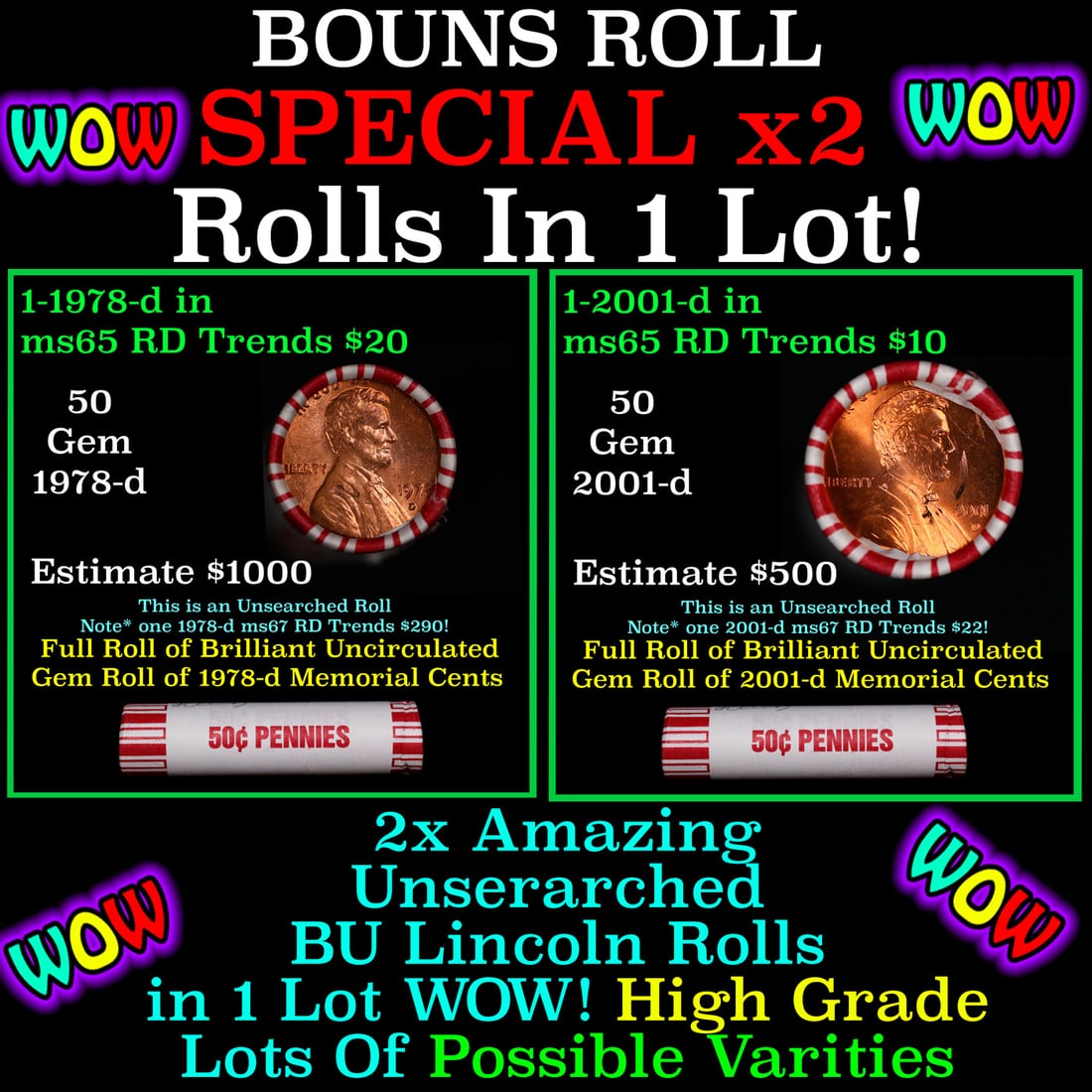 2x BU Shotgun Lincoln 1c rolls, 1978-d & 2001-d 50 pcs Each 100 Coins Total 50c: 2x BU Shotgun Lincoln 1c rolls, 1978-d & 2001-d 50 pcs Each 100 Coins Total 50c. Two terrific Shotgun rolls of Lincoln cents. Most if not all coins should be cherry red.