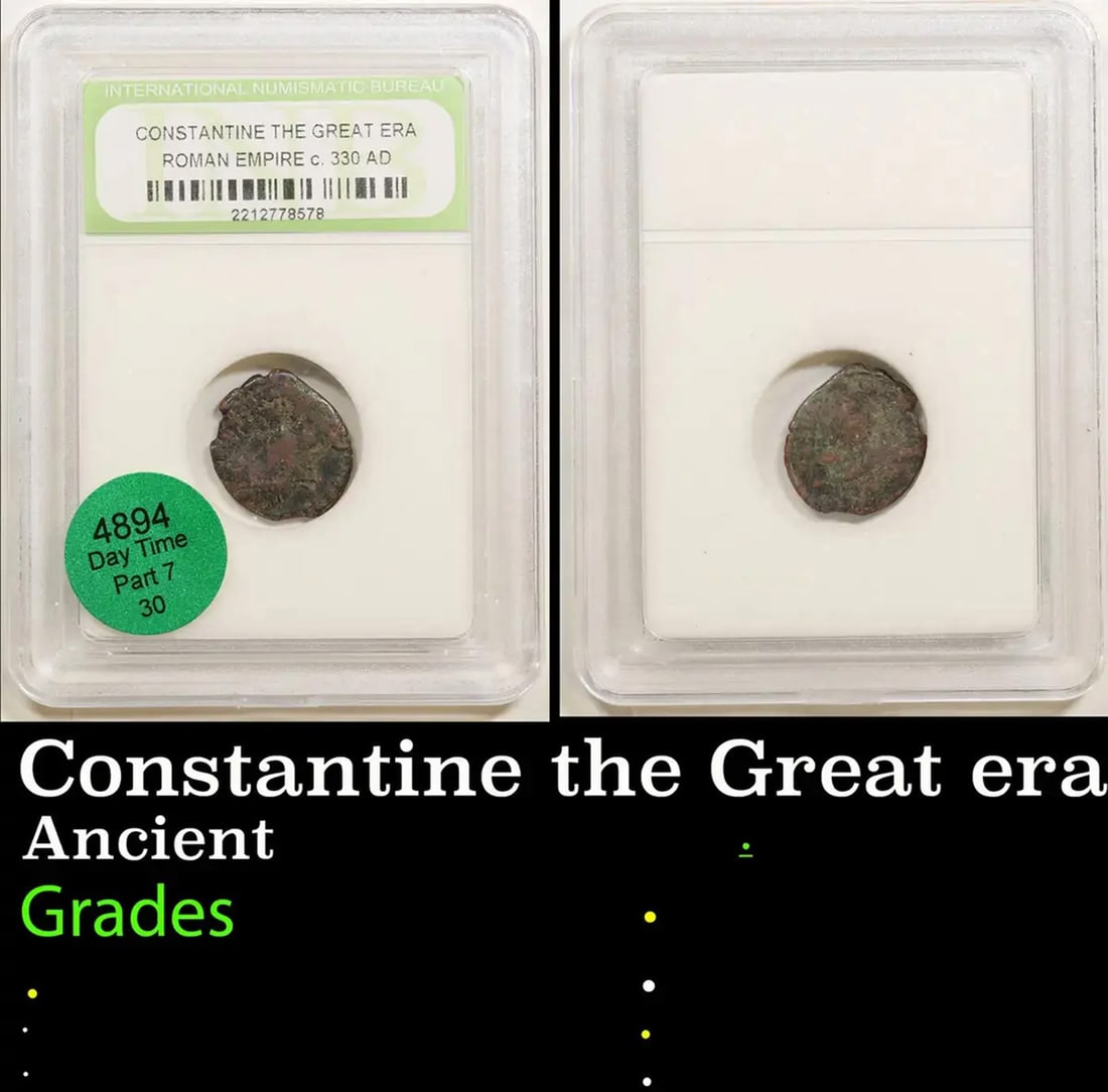 Constantine the Great era Roman Empire c. 330 AD Graded BY INB: Constantine the Great era Roman Empire c. 330 AD Graded BY INB.
