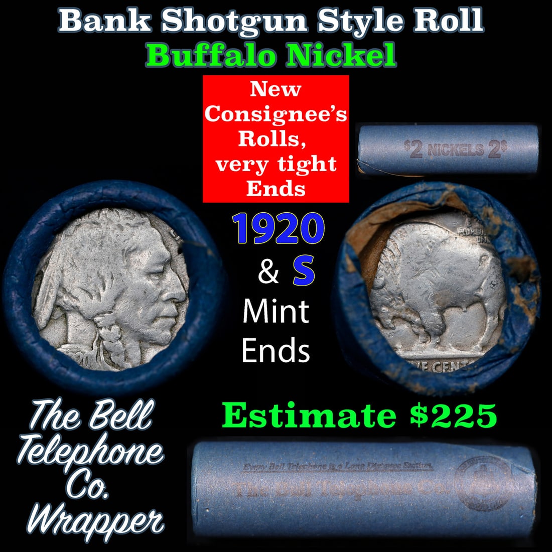 Buffalo Nickel Shotgun Roll in Old Bank Style 'Bell Telephone' Wrapper 1920 & s Mint Ends: Buffalo Nickel Shotgun Roll in Old Bank Style 'Bell Telephone' Wrapper 1920 & s Mint Ends. The roll is held in an old, rare "Bell Telephone Co." Bank style wrapper. This is the Bell Telephone logo fro