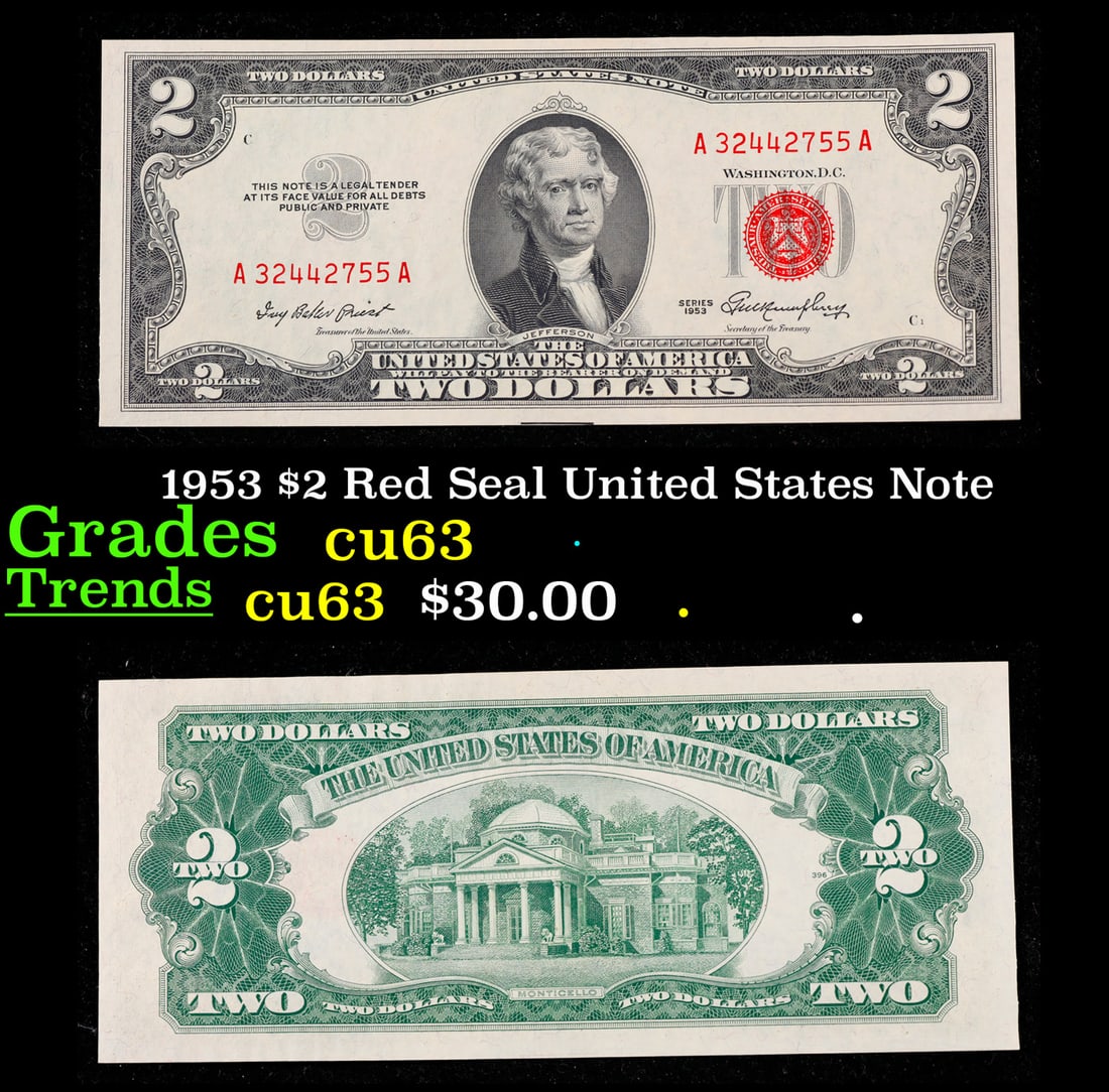 1953 $2 Red Seal United States Note Grades Select CU: 1953 $2 Red Seal United States Note Grades Select CU. 1953 red print two dollar bills can be broke up into four different types by signature combination; 1953 – Ivy Baker Priest (Treasurer of The Un