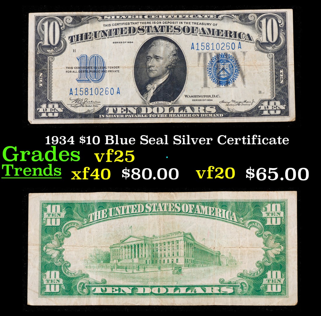 1934 $10 Blue Seal Silver Certificate Grades vf+: 1934 $10 Blue Seal Silver Certificate Grades vf+. This note features the familiar portrait of Alexander Hamilton that was used on all of our $10 bills through 1999, and the back shows the US Treasury.