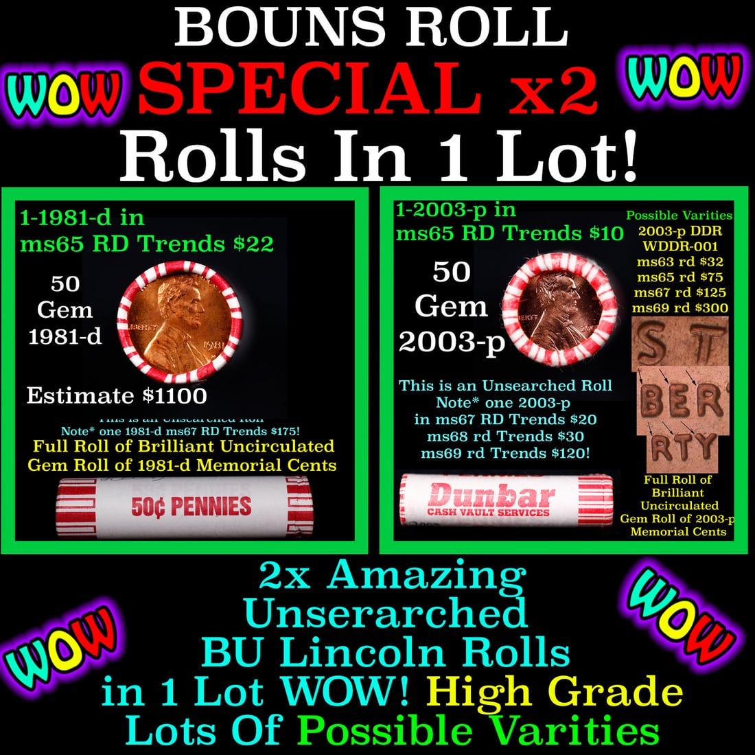 Two BU Shotgun Lincoln 1c rolls, 2003-p & 1981-d 50 pcs 50c Grades: Two BU Shotgun Lincoln 1c rolls, 2003-p & 1981-d 50 pcs 50c Grades. Two terrific Shotgun rolls of Lincoln cents. Most if not all coins should be cherry red.