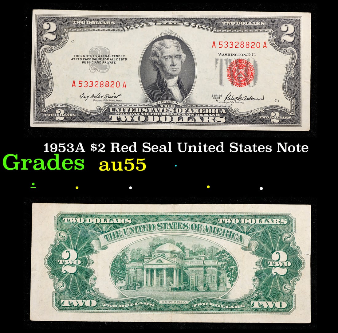 1953A $2 Red Seal United States Note Grades Choice AU: 1953A $2 Red Seal United States Note Grades Choice AU. 1953 red print two dollar bills can be broke up into four different types by signature combination; 1953 – Ivy Baker Priest (Treasurer of The U