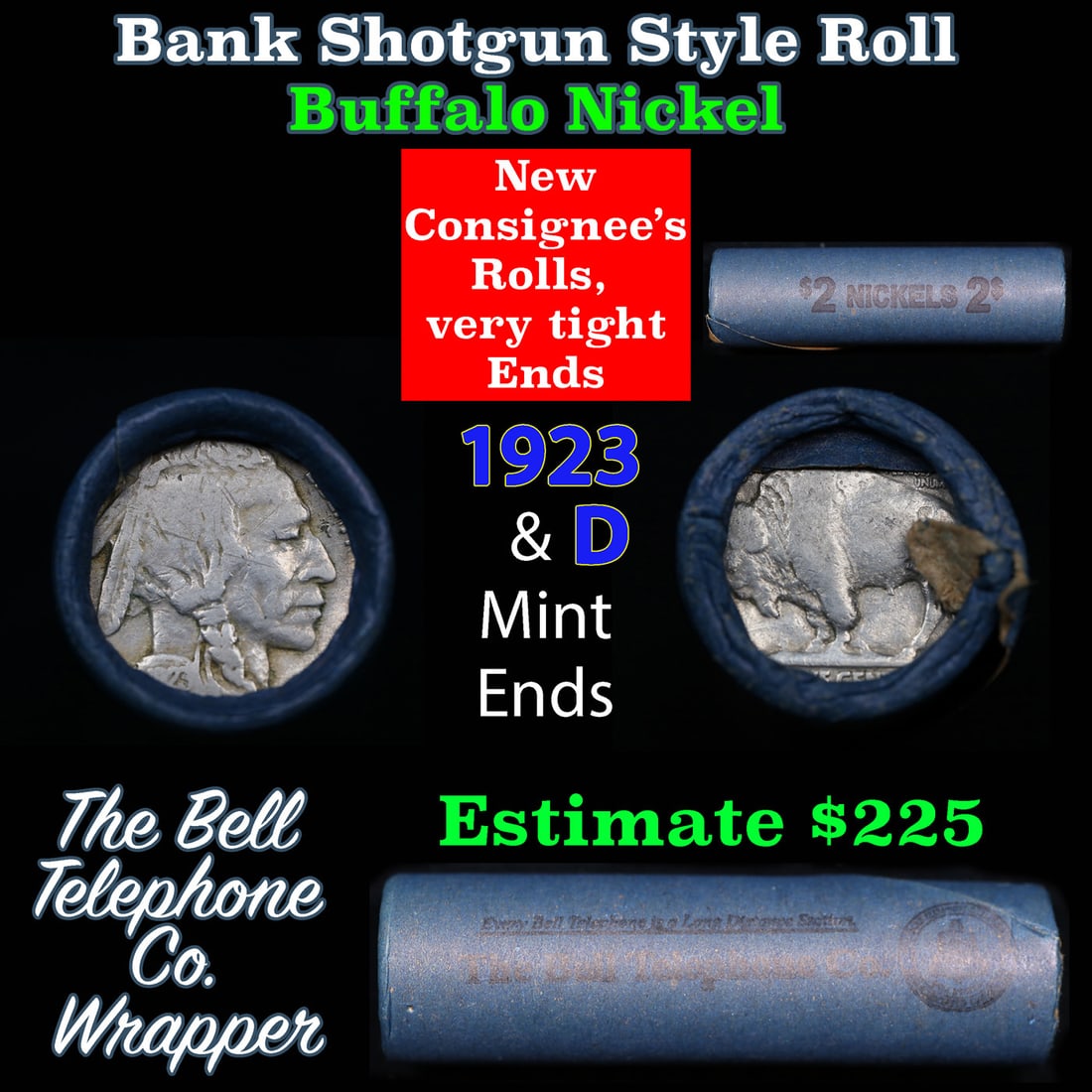 Buffalo Nickel Shotgun Roll in Old Bank Style 'Bell Telephone' Wrapper 1923 & d Mint Ends: Buffalo Nickel Shotgun Roll in Old Bank Style 'Bell Telephone' Wrapper 1923 & d Mint Ends. The roll is held in an old, rare "Bell Telephone Co." Bank style wrapper. This is the Bell Telephone logo fro