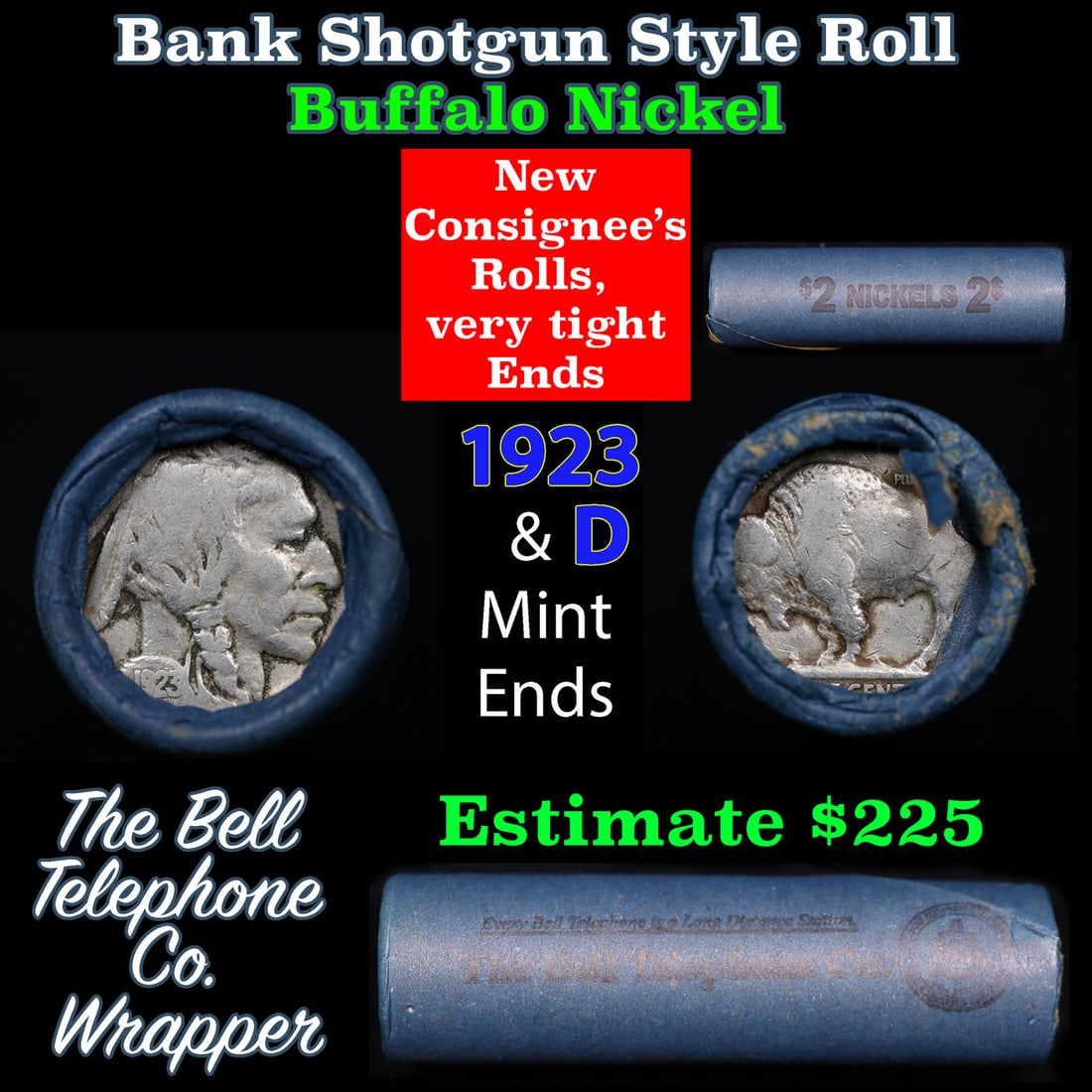 Buffalo Nickel Shotgun Roll in Old Bank Style 'Bell Telephone' Wrapper 1925 & d Mint Ends: Buffalo Nickel Shotgun Roll in Old Bank Style 'Bell Telephone' Wrapper 1925 & d Mint Ends. The roll is held in an old, rare "Bell Telephone Co." Bank style wrapper. This is the Bell Telephone logo fro