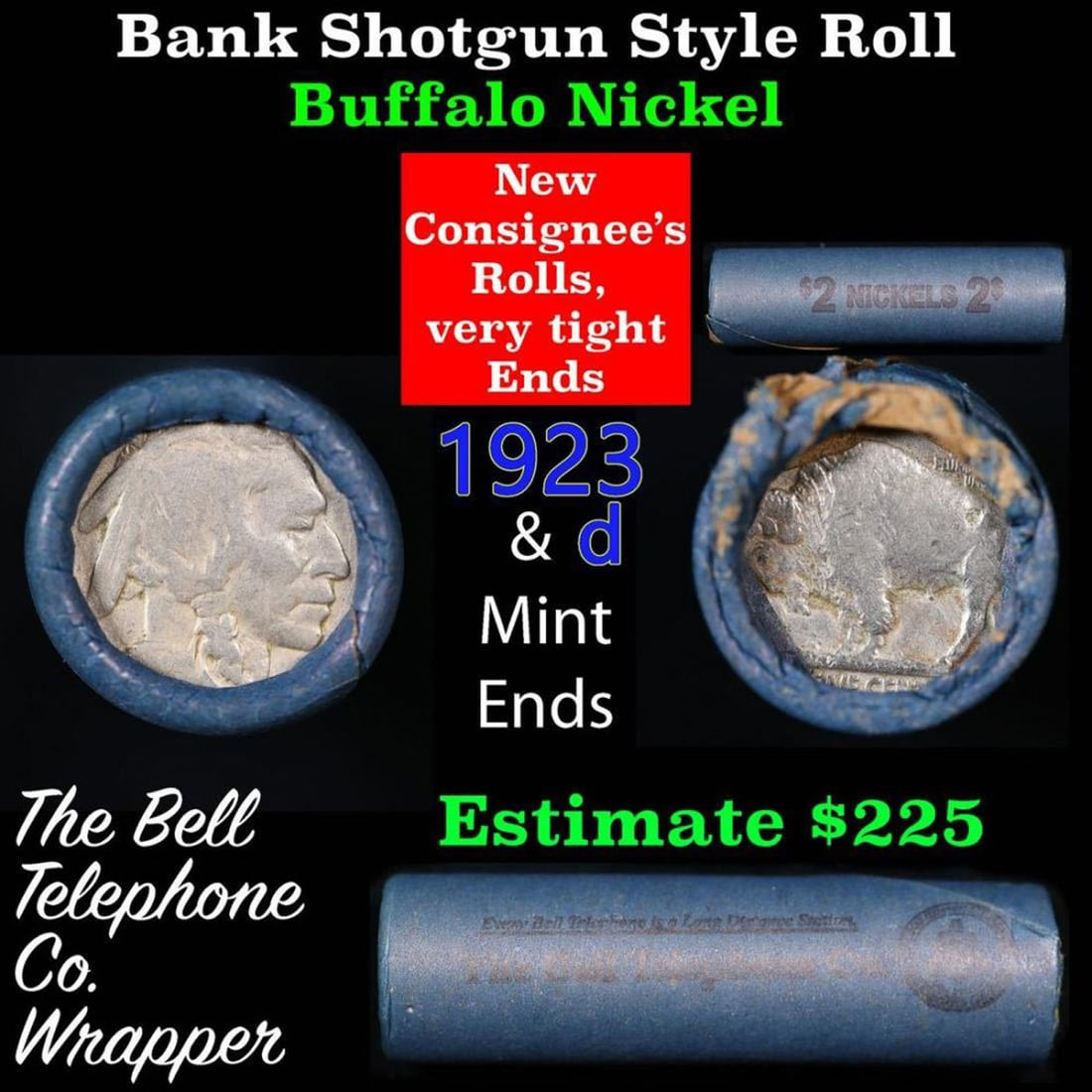 Buffalo Nickel Shotgun Roll in Old Bank Style 'Bell Telephone' Wrapper 1923 & d Mint Ends: Buffalo Nickel Shotgun Roll in Old Bank Style 'Bell Telephone' Wrapper 1923 & d Mint Ends. The roll is held in an old, rare "Bell Telephone Co." Bank style wrapper. This is the Bell Telephone logo fro