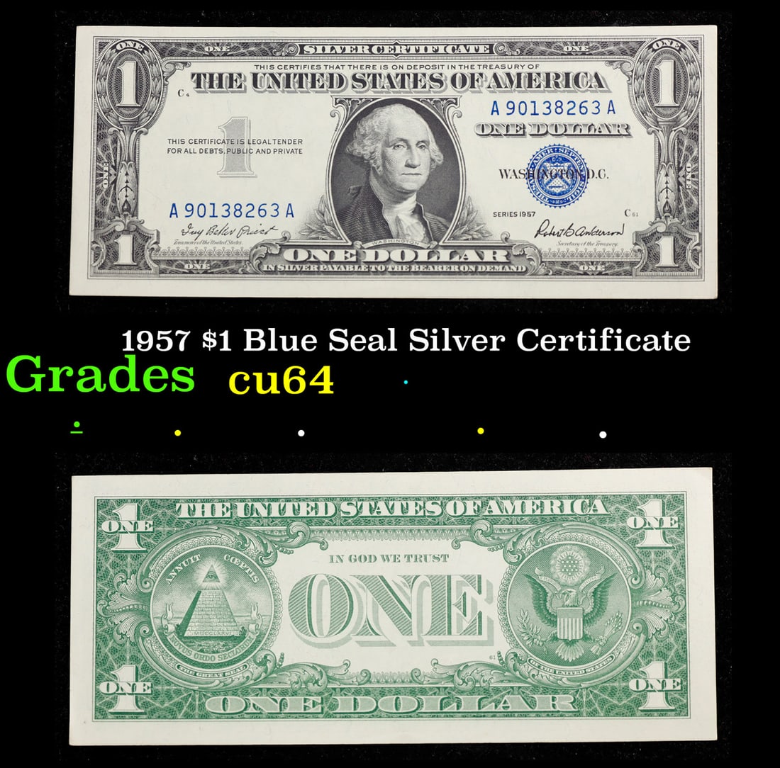 1957 $1 Blue Seal Silver Certificate Grades Choice CU: 1957 $1 Blue Seal Silver Certificate Grades Choice CU. FR-1619 Priest-Anderson Silver Certificates were redeemable in Silver. One of their most distinctive qualities is the blue Treasury seal and seri