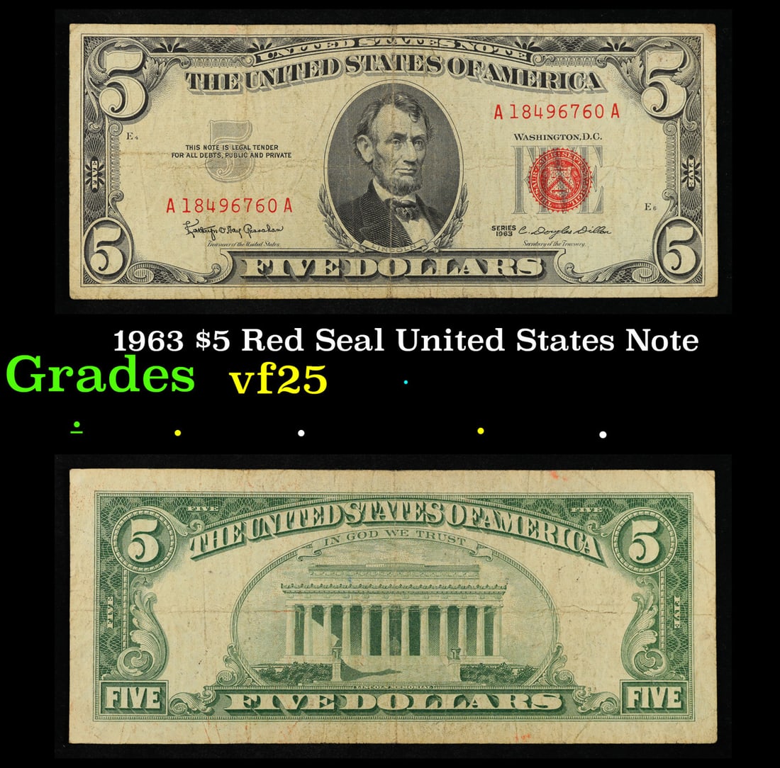 1963 $5 Red Seal United States Note Grades vf+: 1963 $5 Red Seal United States Note Grades vf+. Fr-1536 Each 1963 five dollar red seal bill has serial number written in red ink. There is a red seal on the right hand side of the bill. All 1963 red s