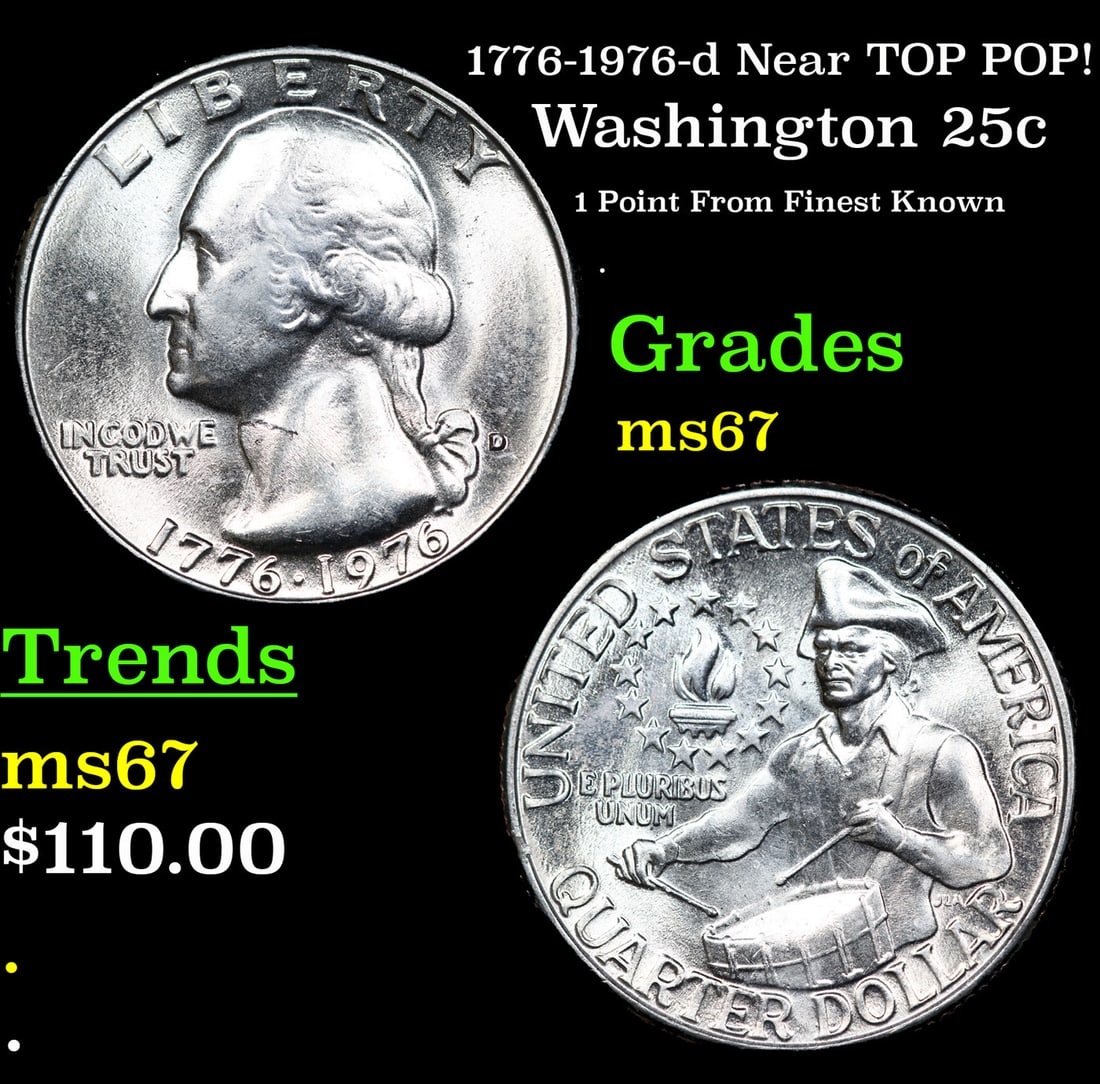 1776-1976-d Washington Quarter Near TOP POP! 25c Grades GEM++ Unc: 1776-1976-d Near TOP POP! Washington Quarter 25c Grades GEM++ Unc.