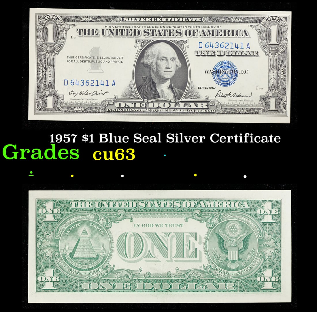 1957 $1 Blue Seal Silver Certificate Grades Select CU: 1957 $1 Blue Seal Silver Certificate Grades Select CU. FR-1619 Priest-Anderson Silver Certificates were redeemable in Silver. One of their most distinctive qualities is the blue Treasury seal and seri