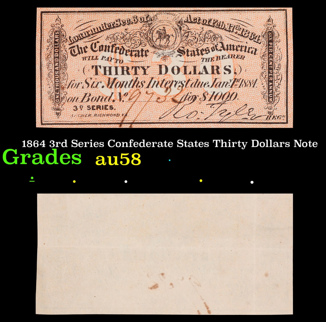1864 3rd Series Confederate States Thirty Dollars Note Grades Choice AU/BU Slider: 1864 3rd Series Confederate States Thirty Dollars Note Grades Choice AU/BU Slider.
