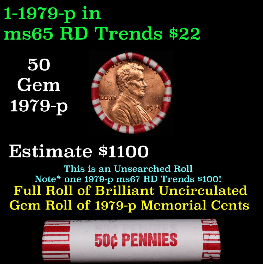 BU Shotgun Lincoln 1c roll, 1979-p 50 pcs Bank Wrapper 50c: BU Shotgun Lincoln 1c roll, 1979-p 50 pcs Bank Wrapper 50c. A terrific Shotgun roll of Lincoln cents in a Bank wrapper. Most if not all coins should be cherry red.