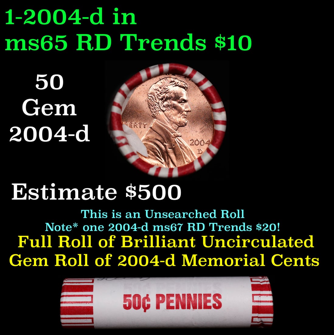 BU Shotgun Lincoln 1c roll, 2004-d 50 pcs Bank Wrapper 50c: BU Shotgun Lincoln 1c roll, 2004-d 50 pcs Bank Wrapper 50c. A terrific Shotgun roll of Lincoln cents in a Bank wrapper. Most if not all coins should be cherry red.