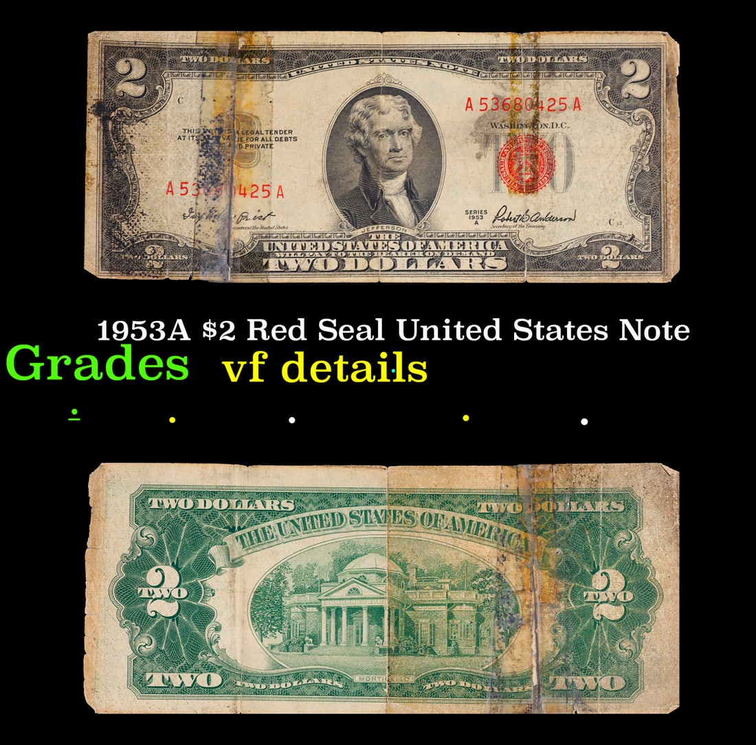 1953A $2 Red Seal United States Note Grades vf details: 1953A $2 Red Seal United States Note Grades vf details. 1953 red print two dollar bills can be broke up into four different types by signature combination; 1953 – Ivy Baker Priest (Treasurer of The