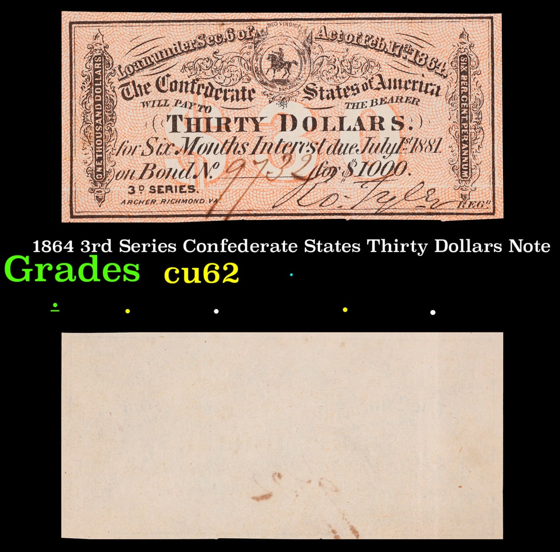 1864 3rd Series Confederate States Thirty Dollars Note Grades Select CU (1 of 3)