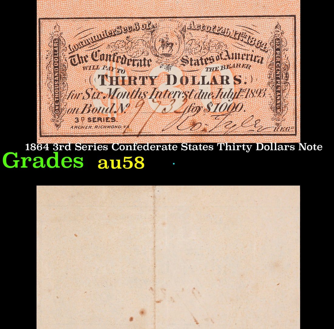1864 3rd Series Confederate States Thirty Dollars Note Grades Choice AU/BU Slider: 1864 3rd Series Confederate States Thirty Dollars Note Grades Choice AU/BU Slider.
