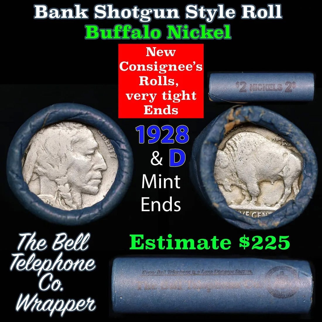 Buffalo Nickel Shotgun Roll in Old Bank Style 'Bell Telephone' Wrapper 1928 & d Mint Ends: Buffalo Nickel Shotgun Roll in Old Bank Style 'Bell Telephone' Wrapper 1928 & d Mint Ends. The roll is held in an old, rare "Bell Telephone Co." Bank style wrapper. This is the Bell Telephone logo fro