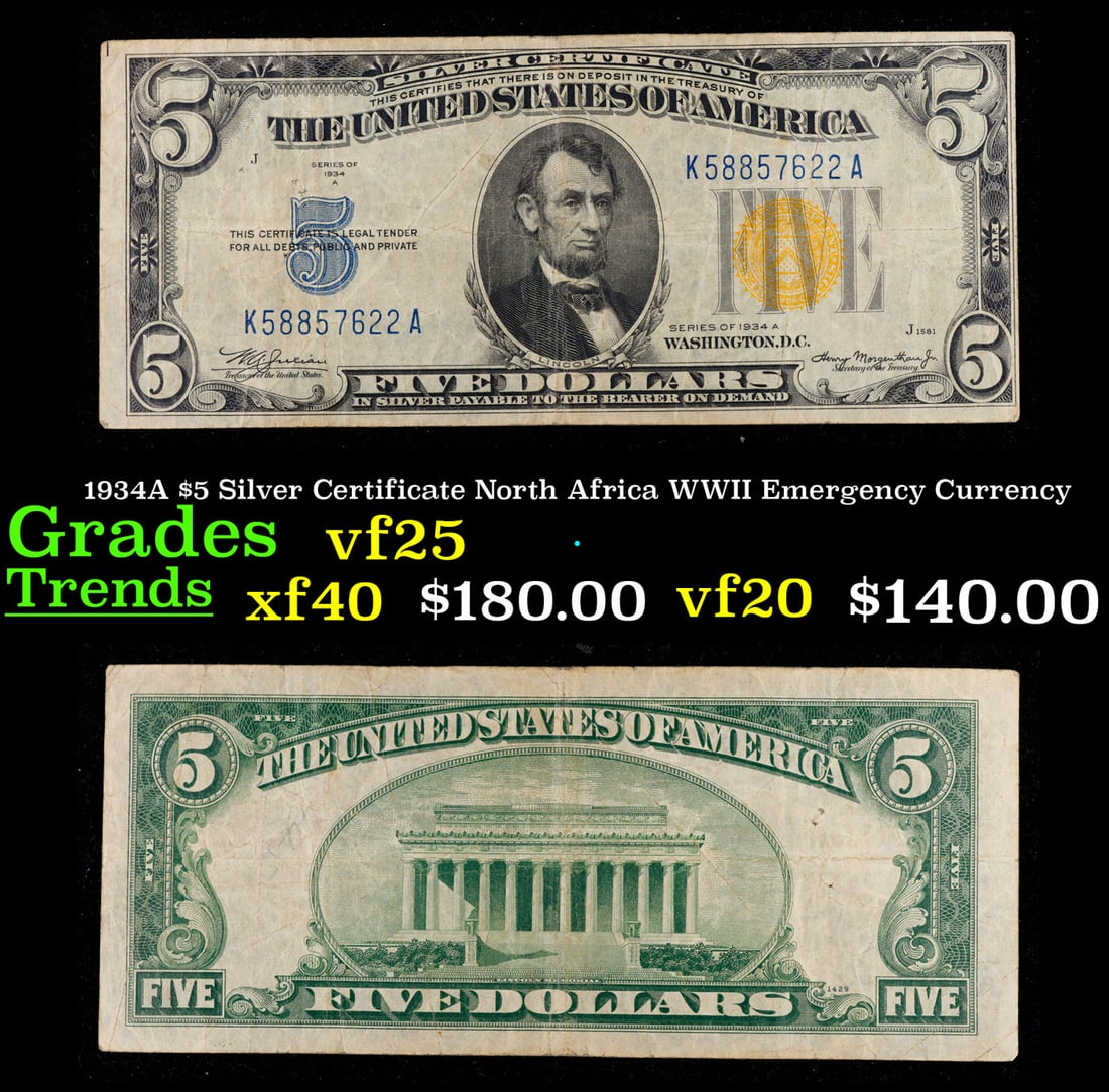 1934A $5 Silver Certificate North Africa WWII Emergency Currency Grades vf+: 1934A $5 Silver Certificate North Africa WWII Emergency Currency Grades vf+. FR-2307 Signatures of Julian & Morgenthau. It was the darkest days of World War II, just after Pearl Harbor. Were the Nazis