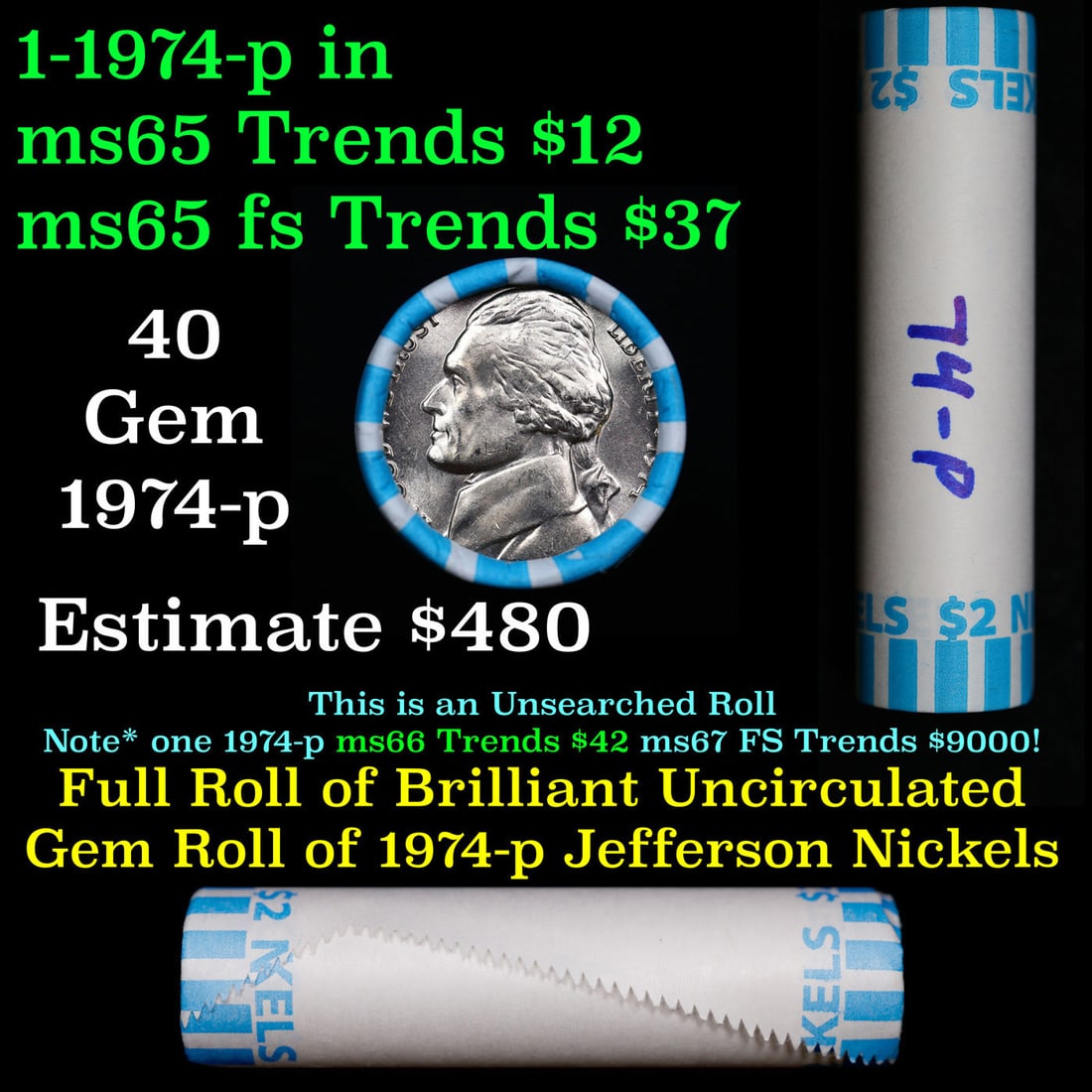 BU Shotgun Jefferson 5c roll, 1974-p 40 pcs Bank $2 Nickel Wrapper: BU Shotgun Jefferson 5c roll, 1974-p 40 pcs Bank $2 Nickel Wrapper.