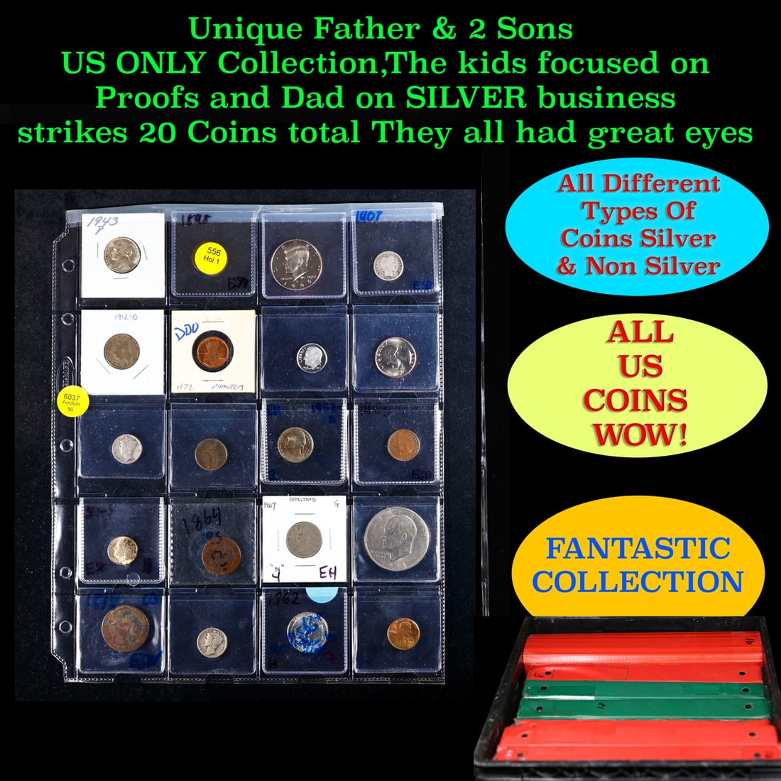Unique Father & 2 Sons US ONLY Collection,The kids focused on Proofs and Dad on SILVER business: Unique Father & 2 Sons US ONLY Collection,The kids focused on Proofs and Dad on SILVER business strikes 20 Coins total They all had great eyes. We have received a huge collection of over 10 thousand U