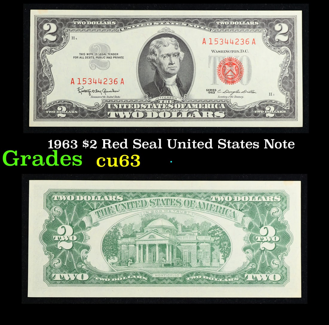 1963 $2 Red Seal United States Note Grades Select CU: 1963 $2 Red Seal United States Note Grades Select CU. 1963 Legal Tender (United States Note). 1963 marks the last year that red seals were printed on two dollar bills. This is also the last year that