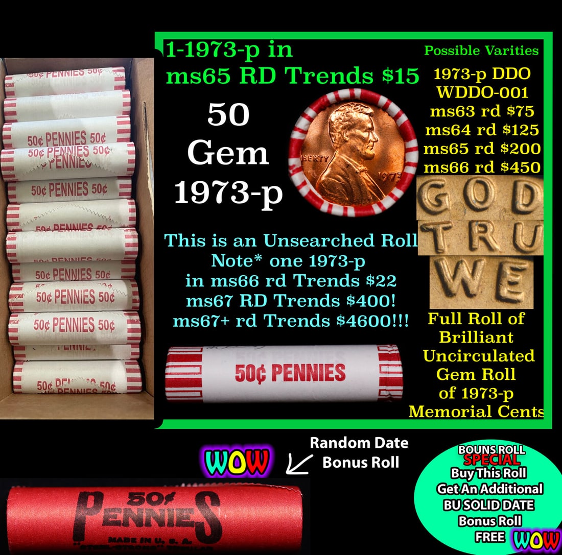 THIS AUCTION ONLY! BU Shotgun Lincoln 1c roll, 1973-p 50 pcs Plus one bonus random date BU roll!: THIS AUCTION ONLY! BU Shotgun Lincoln 1c roll, 1973-p 50 pcs Plus one bonus random date BU roll! Bank Wrapper 50c. A terrific Shotgun roll of Lincoln cents in a Bank wrapper. Most if not all coins sho