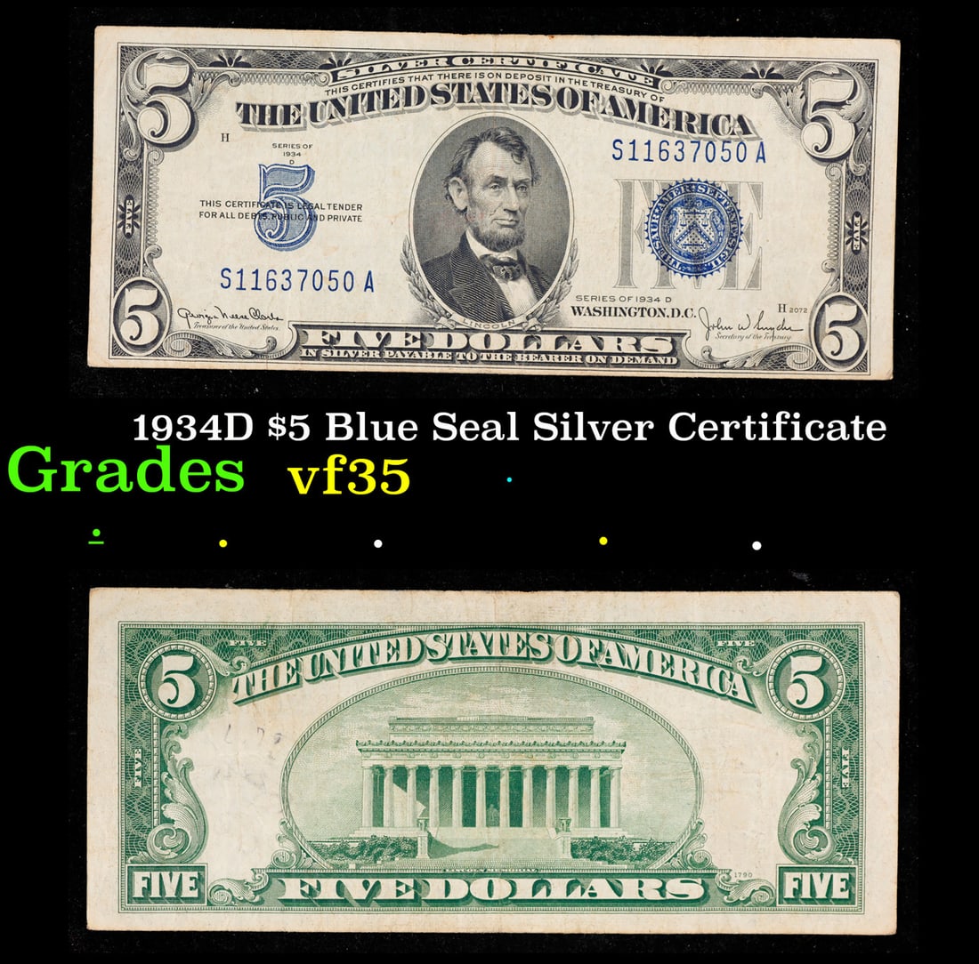1934D $5 Blue Seal Silver Certificate Grades vf++: 1934D $5 Blue Seal Silver Certificate Grades vf++. Fr-1654 1934 $5 silver certificates actually come in five different varieties. There are series of 1934, 1934A, 1934B, 1934C, and 1934D. The differen