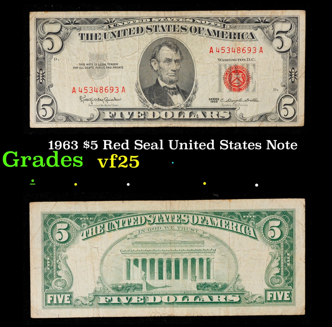 1963 $5 Red Seal United States Note Grades vf+: 1963 $5 Red Seal United States Note Grades vf+. Fr-1536 Each 1963 five dollar red seal bill has serial number written in red ink. There is a red seal on the right hand side of the bill. All 1963 red s