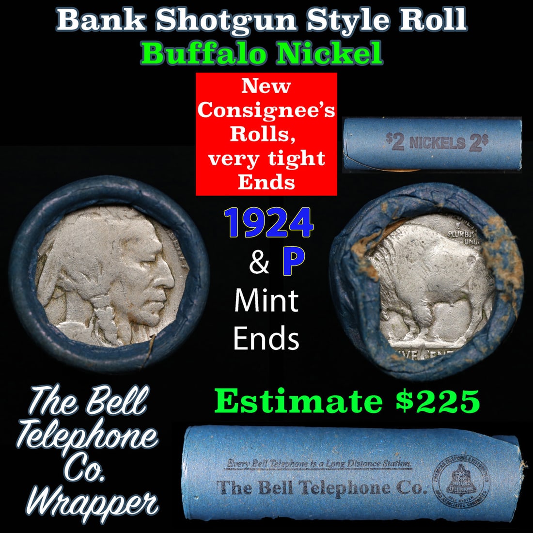 Buffalo Nickel Shotgun Roll in Old Bank Style 'Bell Telephone' Wrapper 1924 & p Mint Ends: Buffalo Nickel Shotgun Roll in Old Bank Style 'Bell Telephone' Wrapper 1924 & p Mint Ends. The roll is held in an old, rare "Bell Telephone Co." Bank style wrapper. This is the Bell Telephone logo fro