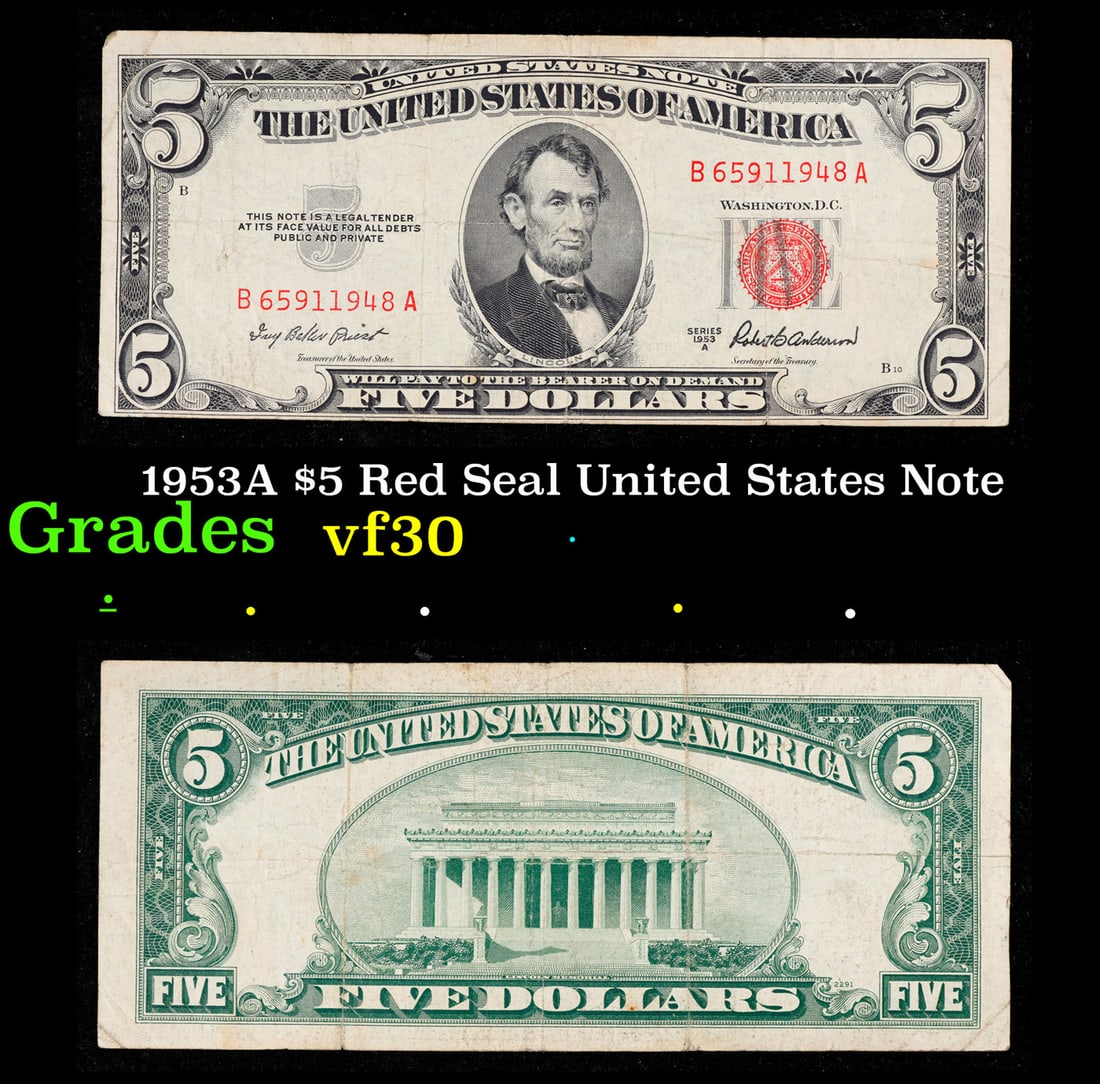 1953A $5 Red Seal United States Note Grades vf++: 1953A $5 Red Seal United States Note Grades vf++. FR-1533 1953 red seal five dollar bills come in four different varieties. Each 1953 five dollar red seal bill has serial number written in red ink. Th